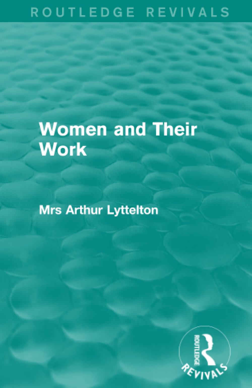 Women and Their Work (Routledge Revivals) - Retail Maharaj