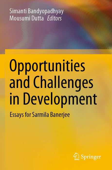 Opportunities and Challenges in Development: Essays for Sarmila Banerjee - Retail Maharaj