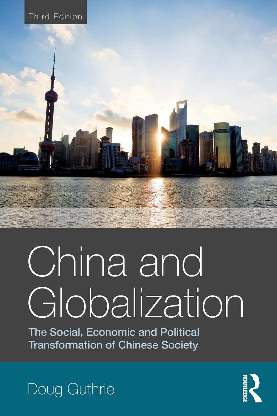 China and Globalization: The Social, Economic and Political Transformation of Chinese Society (Global Realities) - Retail Maharaj