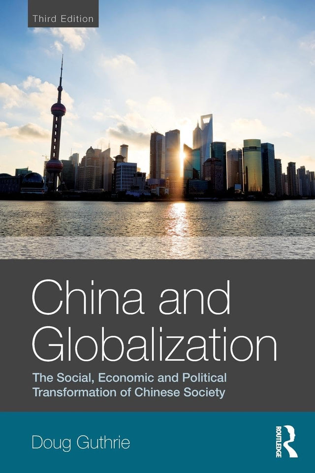 China and Globalization: The Social, Economic and Political Transformation of Chinese Society (Global Realities) - Retail Maharaj