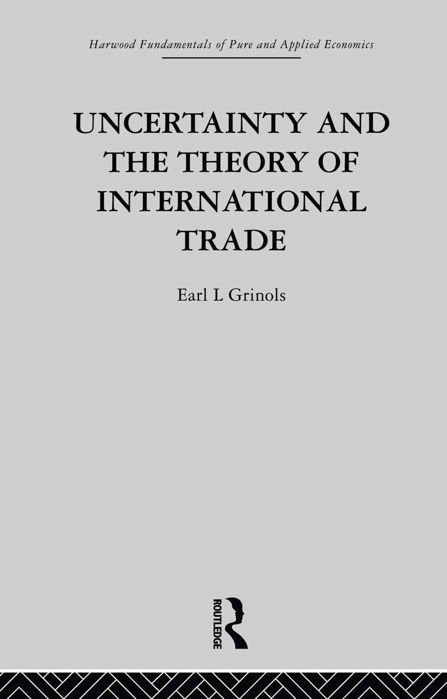 Uncertainty and the Theory of International Trade (Fundamentals of Pure and Applied Economics) - Retail Maharaj