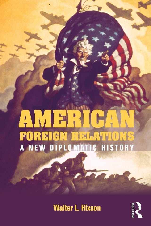 American Foreign Relations: A New Diplomatic History - Retail Maharaj