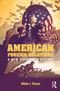 American Foreign Relations: A New Diplomatic History - Retail Maharaj