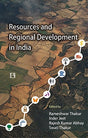 Resources and Regional Development in India: Festschrift in Honour of Professor Baleshwar Thakur - Retail Maharaj