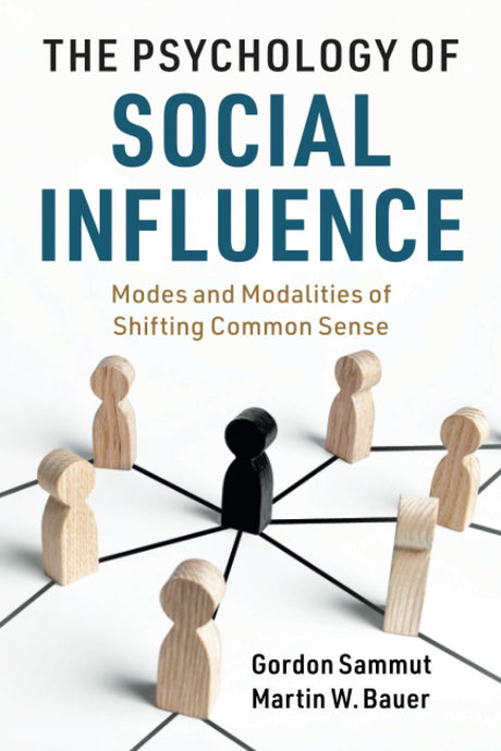 The Psychology of Social Influence: Modes and Modalities of Shifting Common Sense - Retail Maharaj