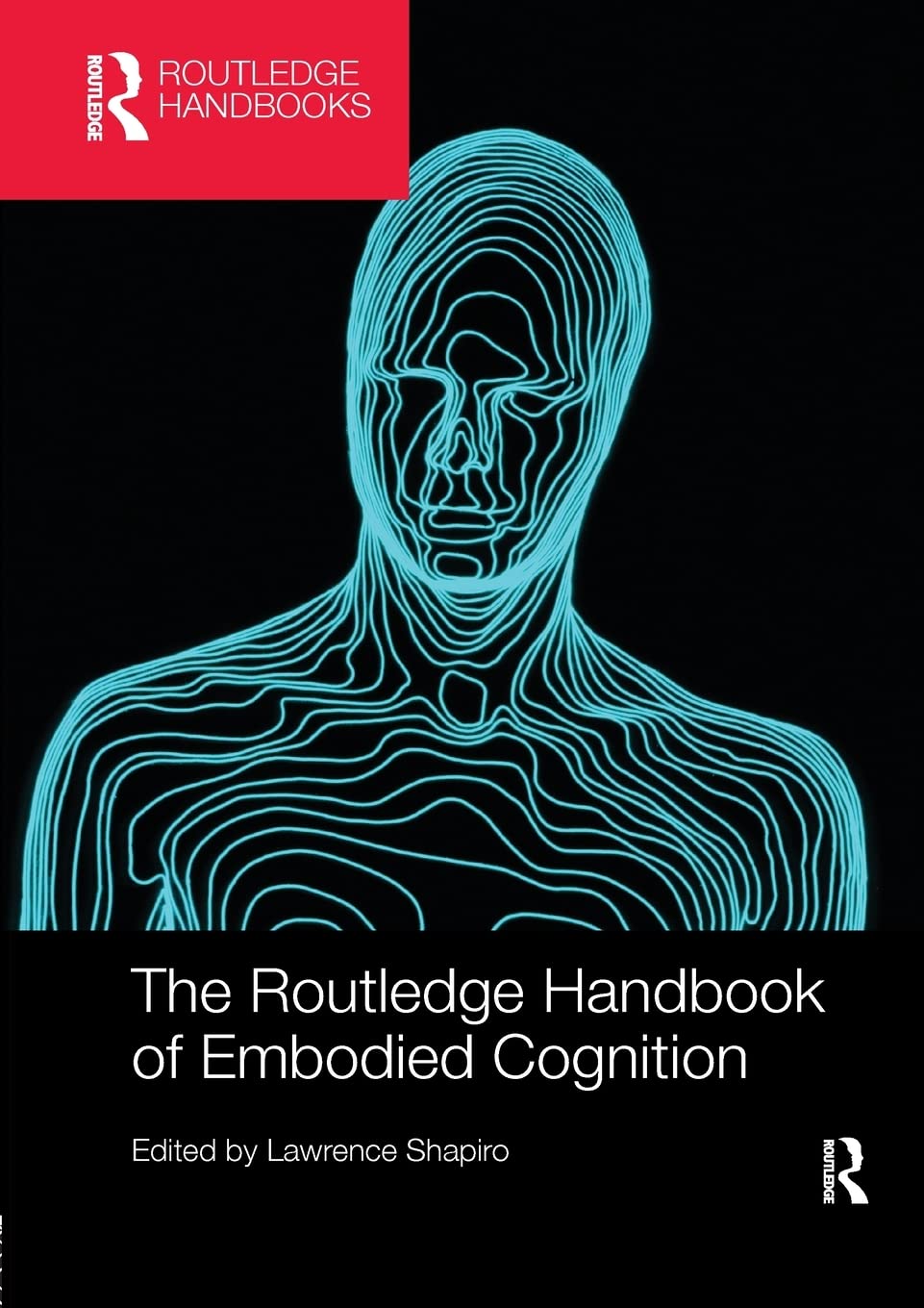 The Routledge Handbook of Embodied Cognition (Routledge Handbooks in Philosophy) - Retail Maharaj