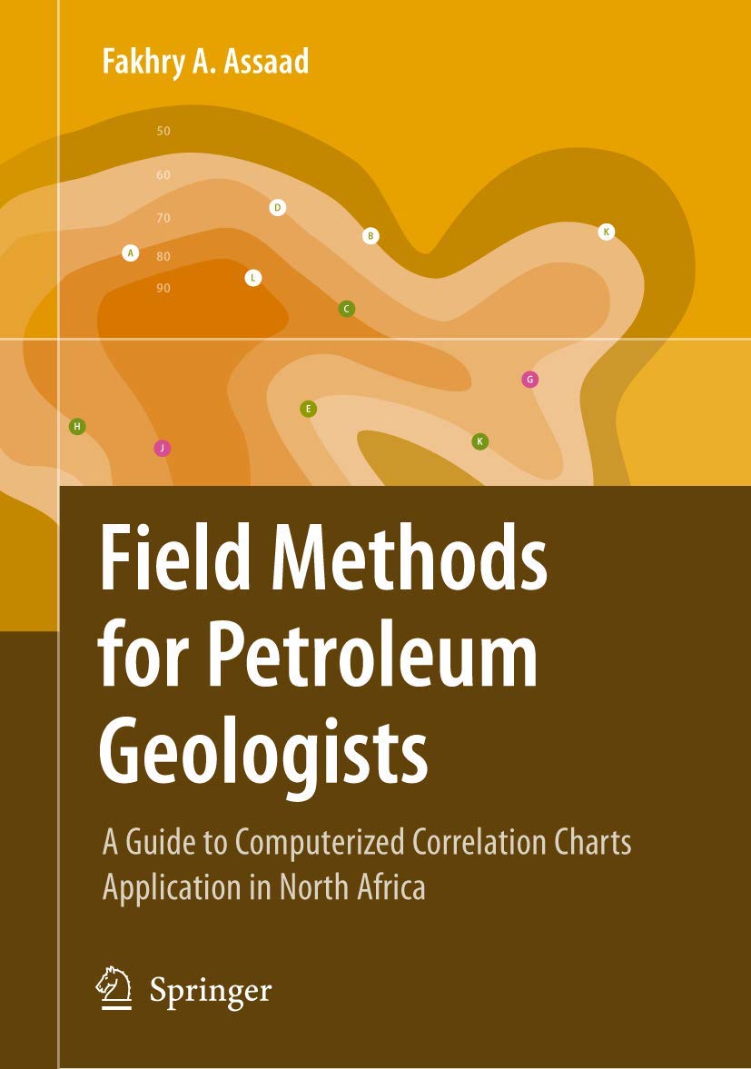 Field Methods for Petroleum Geologists: A Guide to Computerized Lithostratigraphic Correlation Charts Case Study: Northern Africa - Retail Maharaj