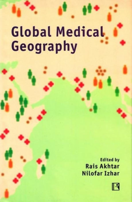 Global Medical Geography: Essays in Honour of Prof. Yola Verhasselt - Retail Maharaj