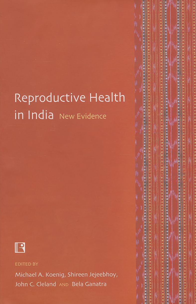 Reproductive Health in India: New Evidence - Retail Maharaj