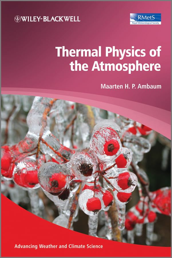 Thermal Physics of the Atmosphere (Advancing Weather and Climate Science) - Retail Maharaj