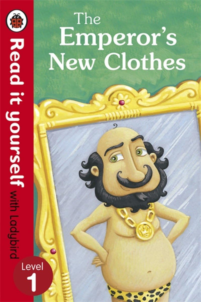 The Emperor's New Clothes: Read it yourself with Ladybird Level 1 Ladybird - Retail Maharaj