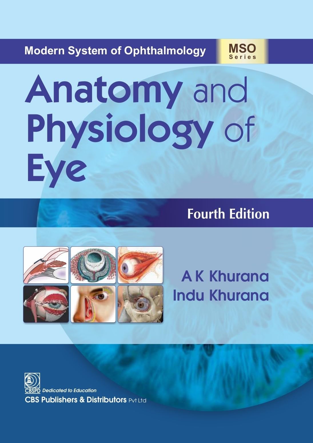 Anatomy And Physiology Of Eye 4Ed (Mso Series) (Hb 2024) (Modern System of Ophthalmology Anatomy and Physiology of Eye)