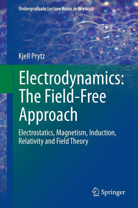 Electrodynamics: The Field-Free Approach - Retail Maharaj