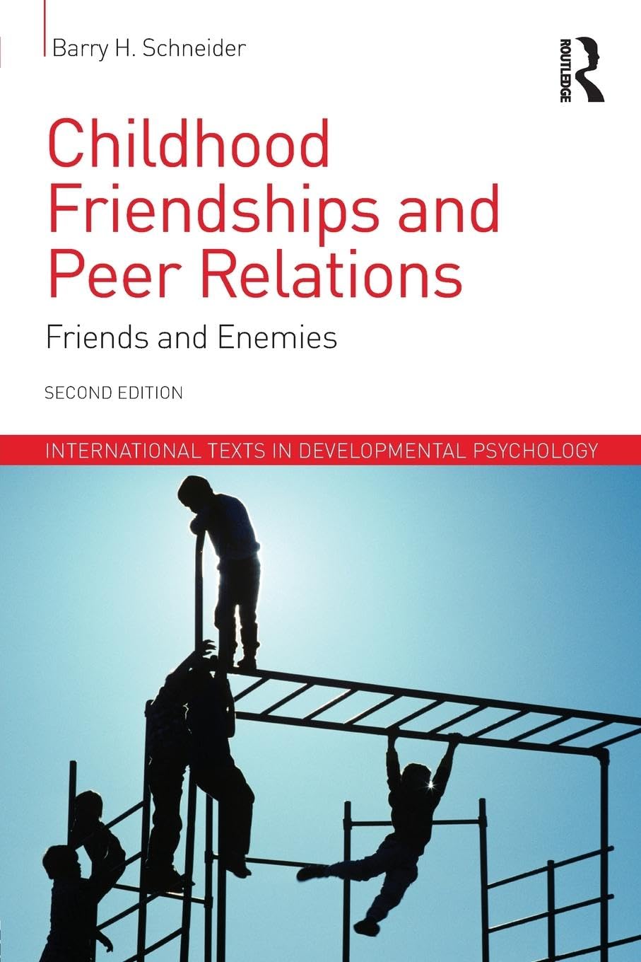 Childhood Friendships and Peer Relations: Friends and Enemies (International Texts in Developmental Psychology) - Retail Maharaj