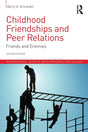 Childhood Friendships and Peer Relations: Friends and Enemies (International Texts in Developmental Psychology) - Retail Maharaj