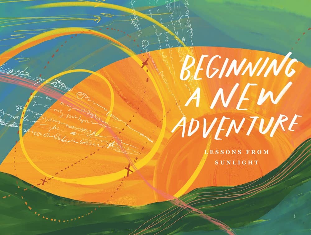 You Are Only Just Beginning: Lessons for the Journey Ahead