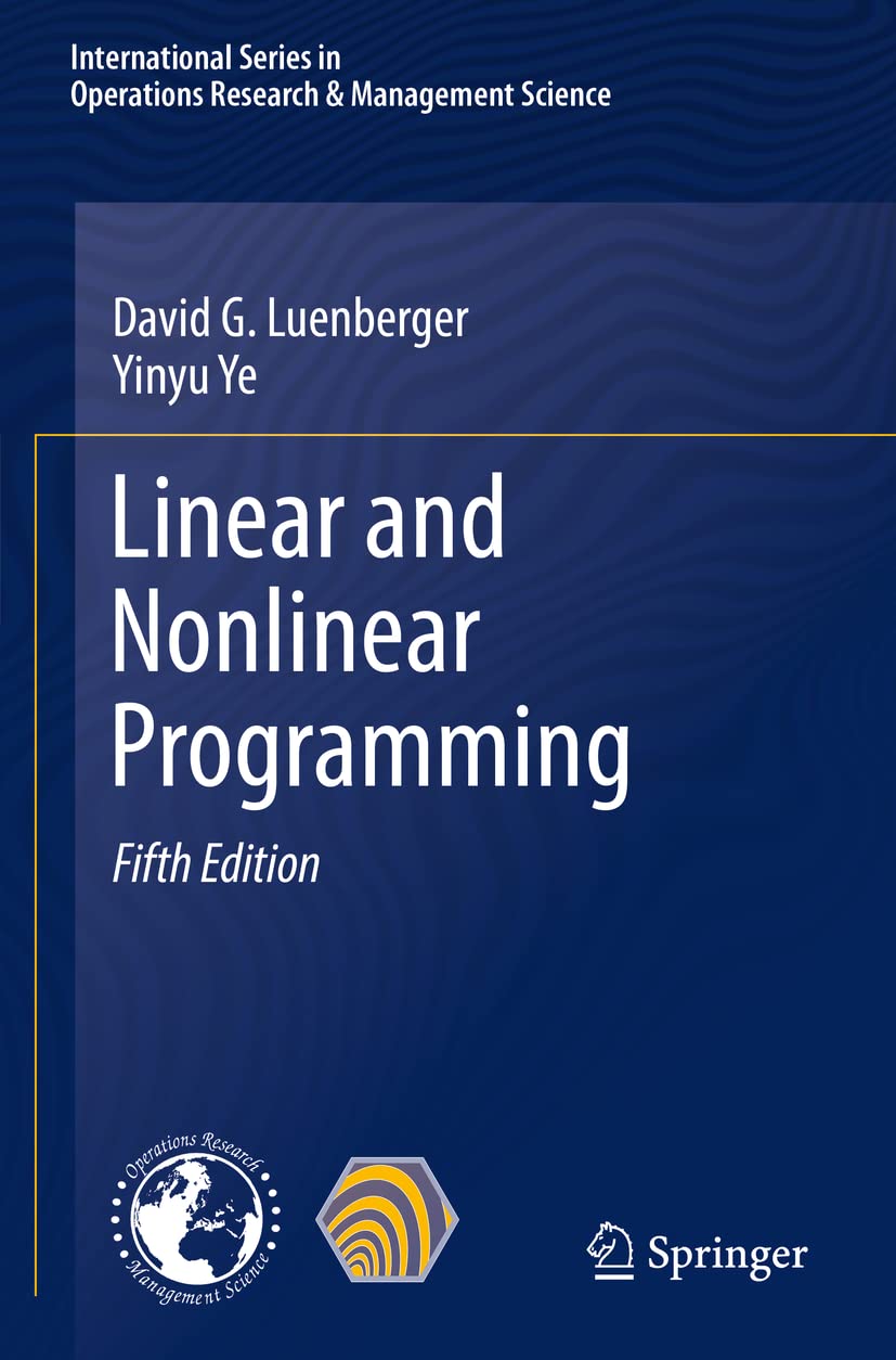 Linear and Nonlinear Programming (International Series in Operations Research & Management Science) - Retail Maharaj