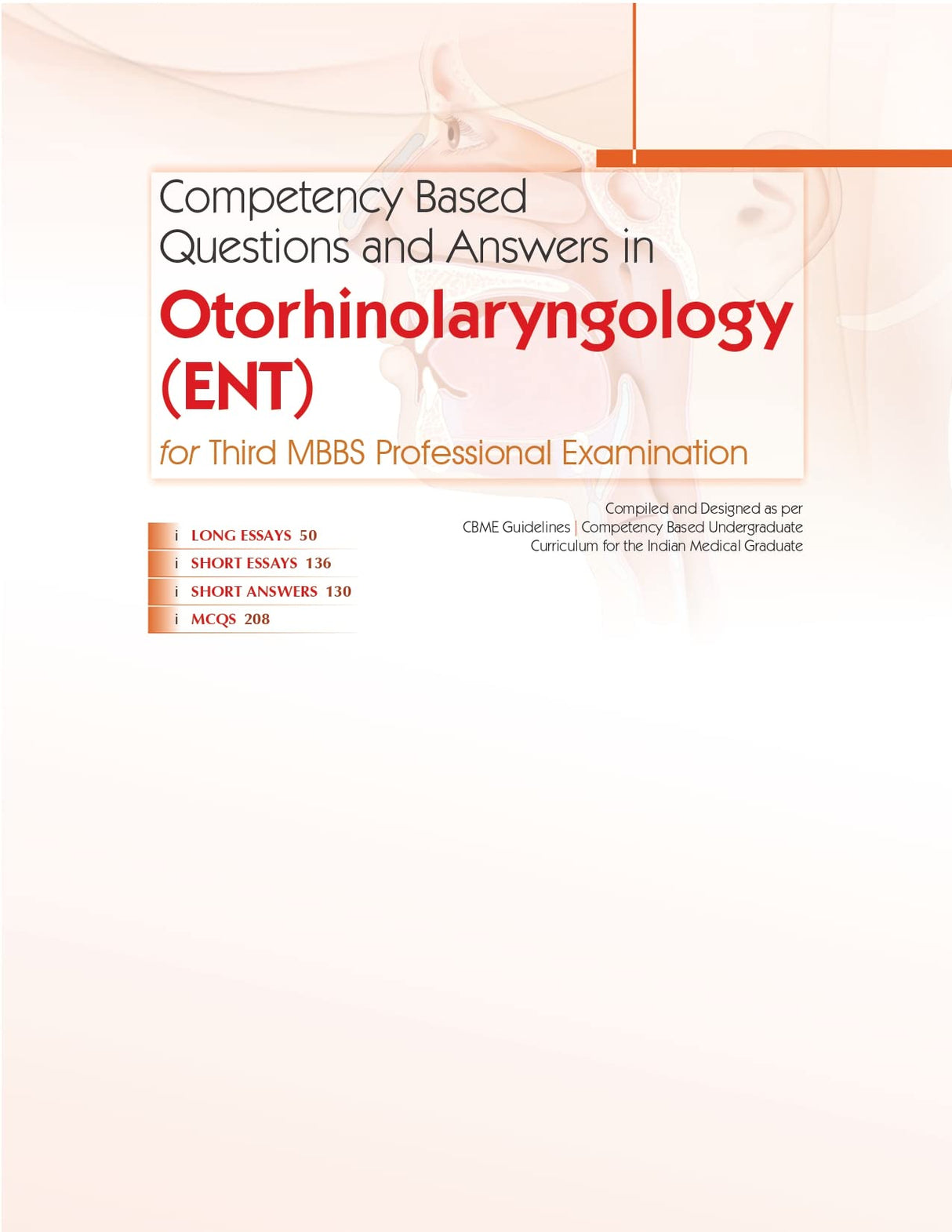 Competency Based Questions and Answers in Otorhinolaryngology (ENT) for Third MBBS Professional Examination