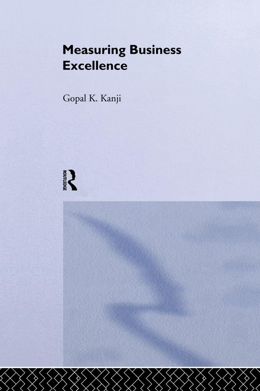 Measuring Business Excellence (Routledge Advances in Management and Business Studies) - Retail Maharaj