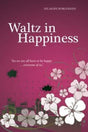 Waltz in Happiness - Retail Maharaj