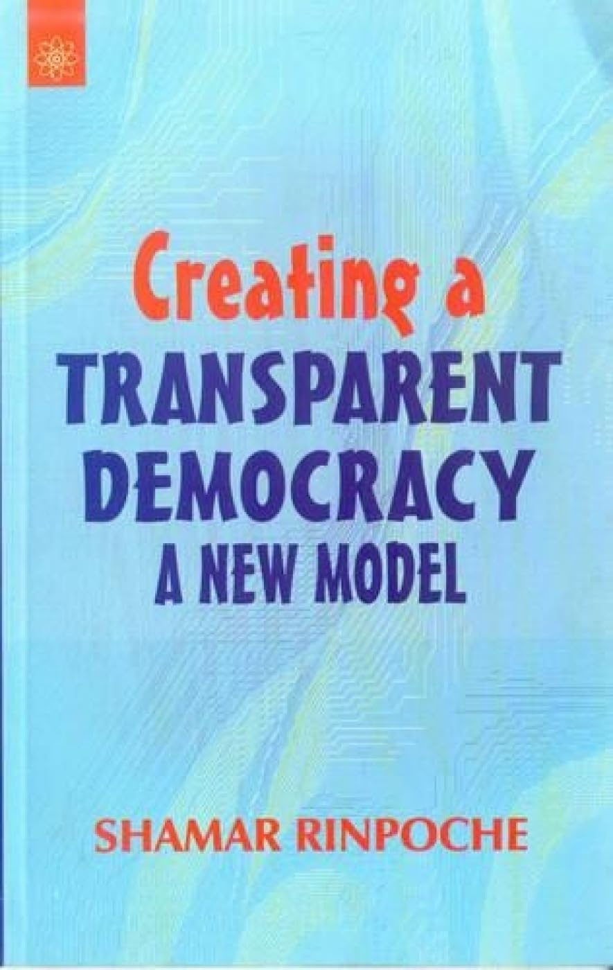 Creating a Transparent Democracy: A New Model - Retail Maharaj