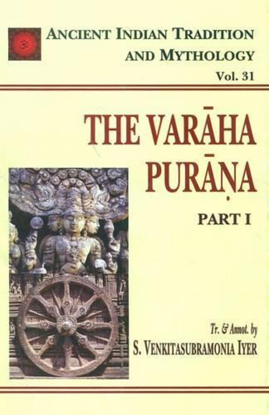 Varaha Purana Pt. 1 (AITM) - Vol. 31: Ancient Indian Tradition and Mythology - Vol. 31 - Retail Maharaj