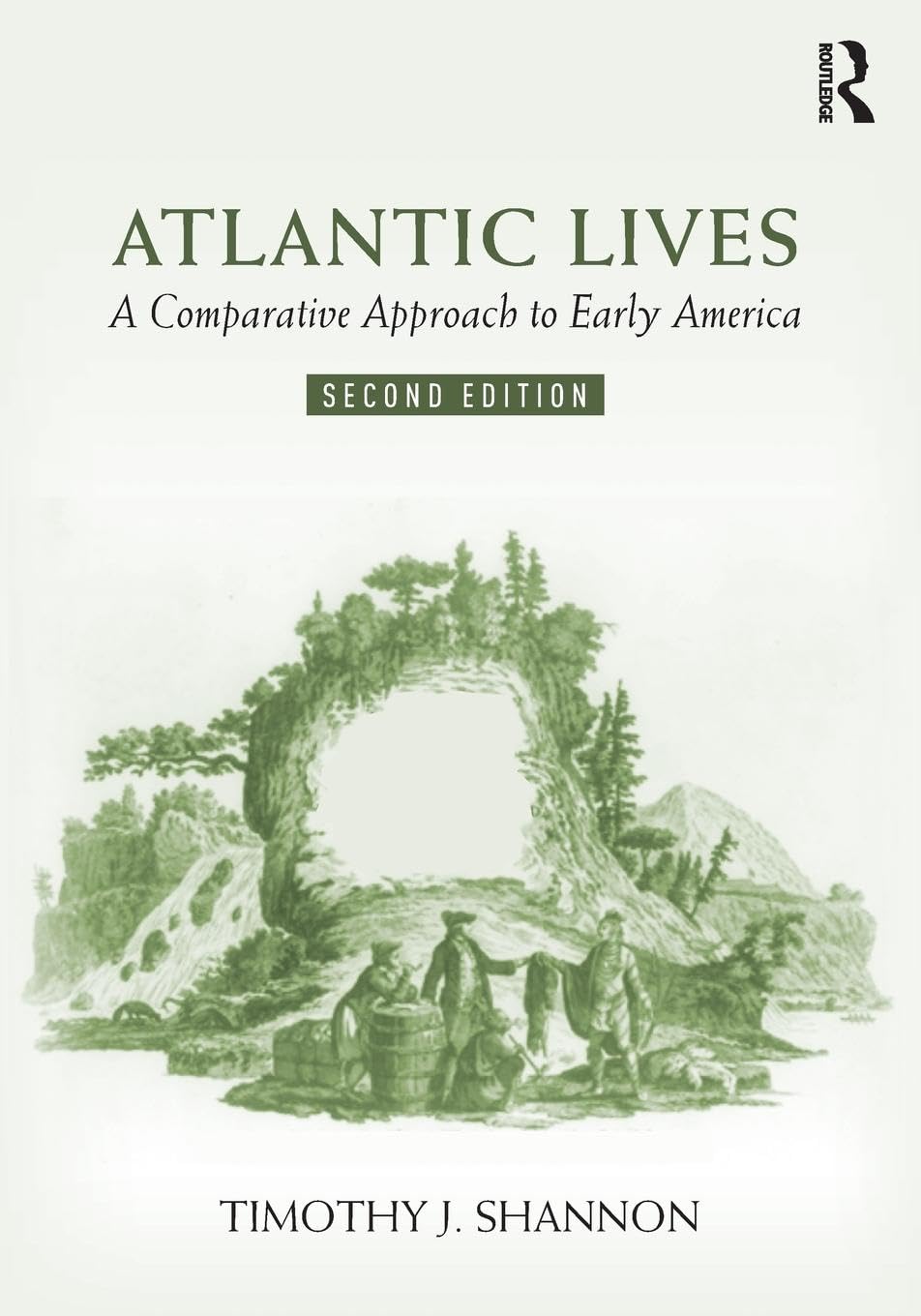 ATLANTIC LIVES : A COMPARATIVE APPROACH TO EARLY AMERICA, 2ND EDITION - Retail Maharaj