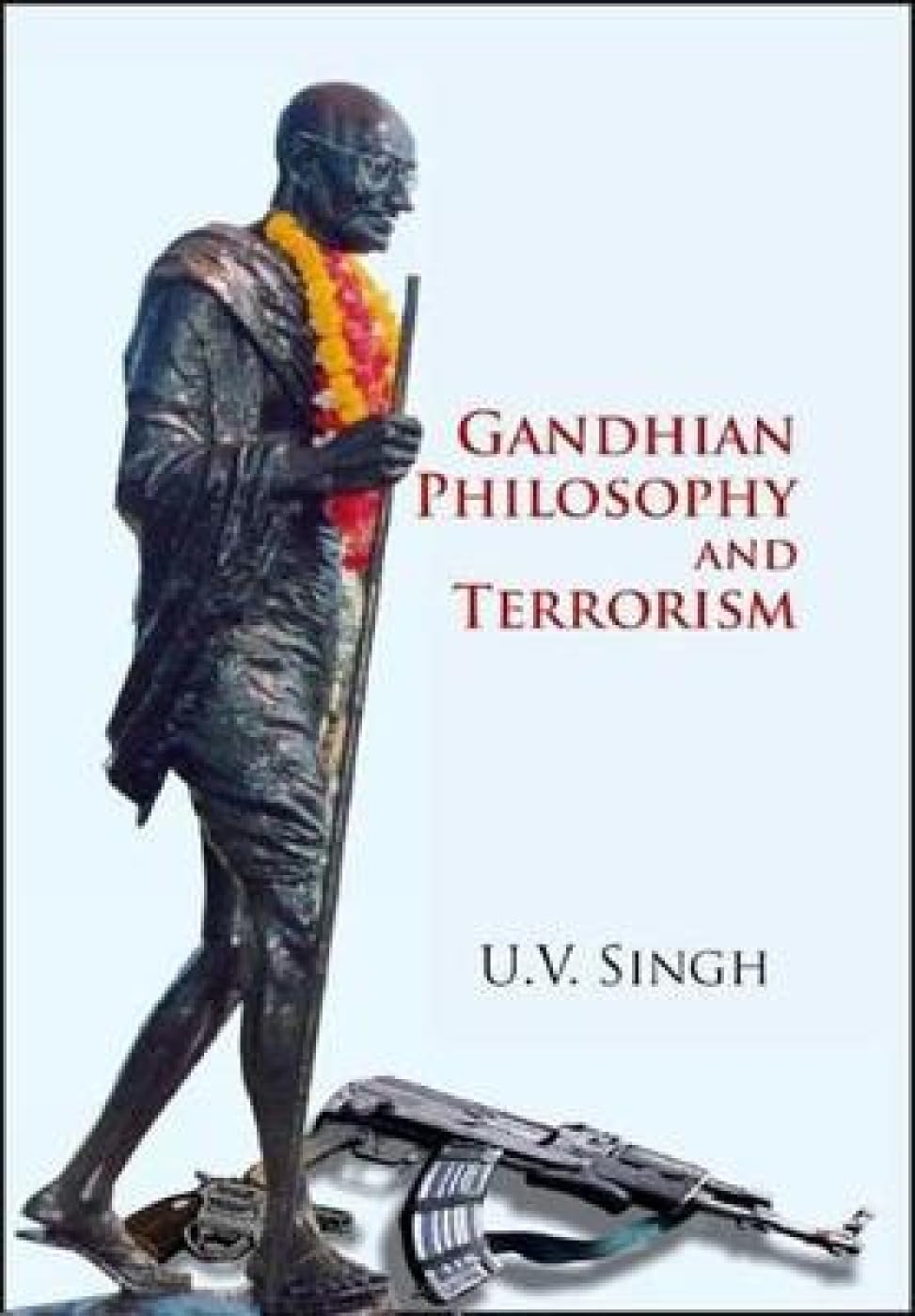 Gandhian Philosophy and Terrorism - Retail Maharaj
