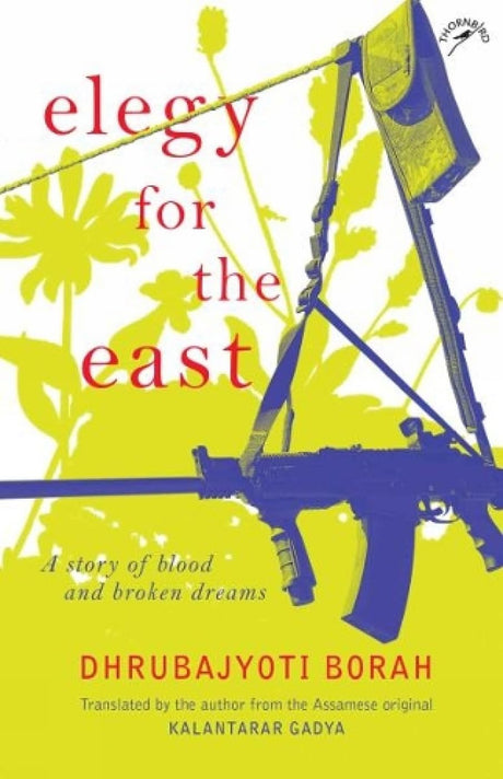 Elegy for the East: A Story of Blood and Broken Dreams (F.B) - Retail Maharaj