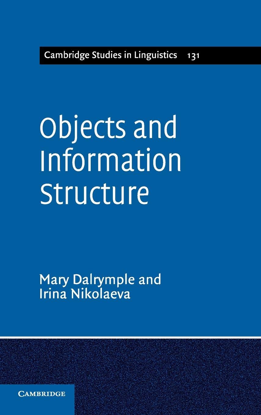 Objects and Information Structure: 131 (Cambridge Studies in Linguistics)