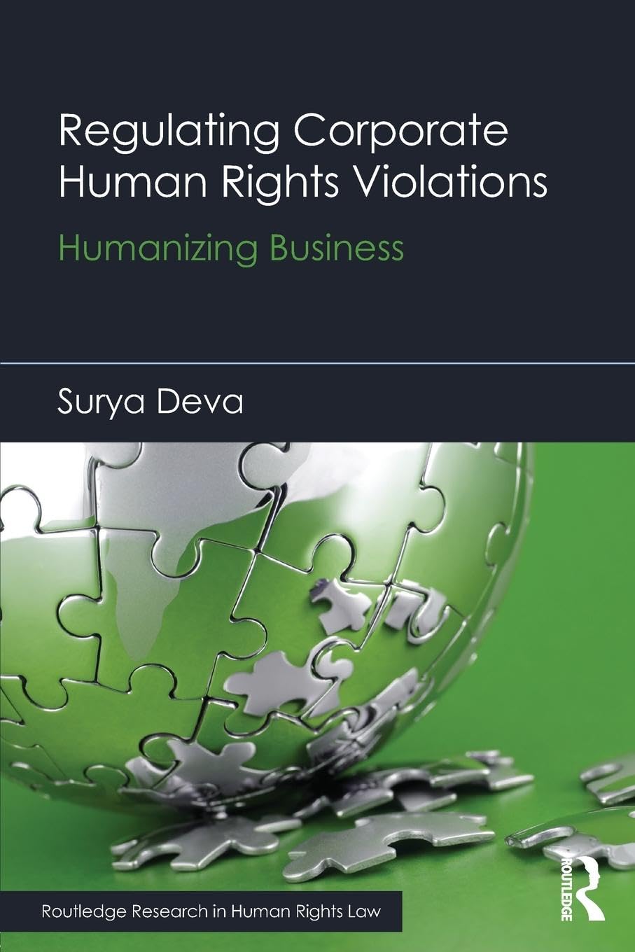 Regulating Corporate Human Rights Violations: Humanizing Business (Routledge Research in Human Rights Law) - Retail Maharaj
