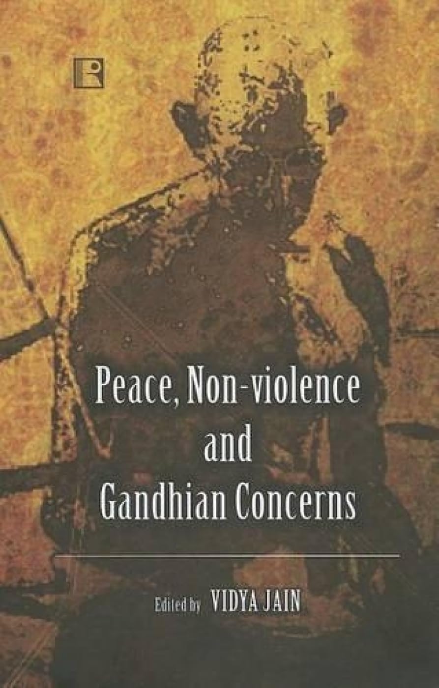 Peace, Non-Violence and Gandhian Concerns - Retail Maharaj
