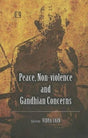 Peace, Non-Violence and Gandhian Concerns - Retail Maharaj