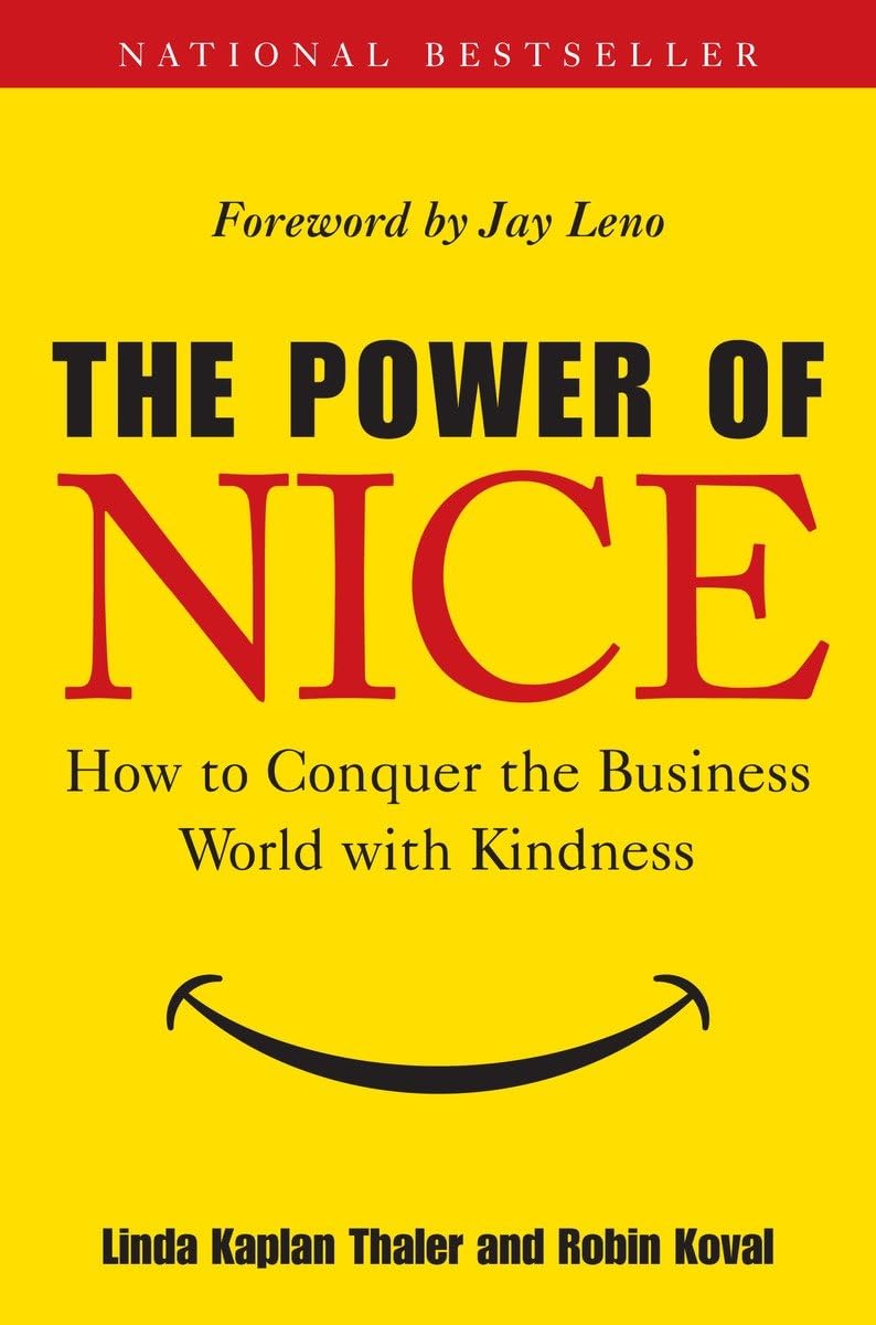 The Power of Nice: How to Conquer the Business World With Kindness - Retail Maharaj