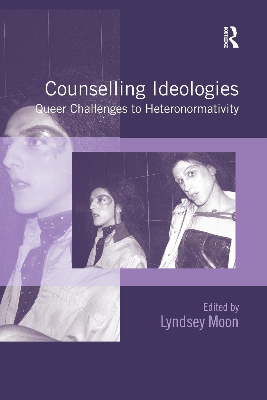 Counselling Ideologies: Queer Challenges to Heteronormativity - Retail Maharaj