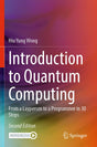 Introduction to Quantum Computing: From a Layperson to a Programmer in 30 Steps - Retail Maharaj