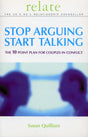 Stop Arguing, Start Talking: The 10 Point Plan for Couples in Conflict - Retail Maharaj