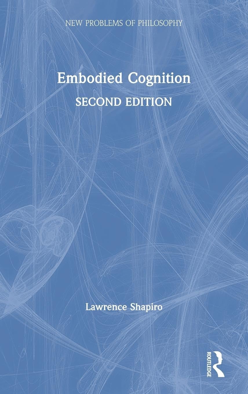 Embodied Cognition (New Problems of Philosophy) - Retail Maharaj