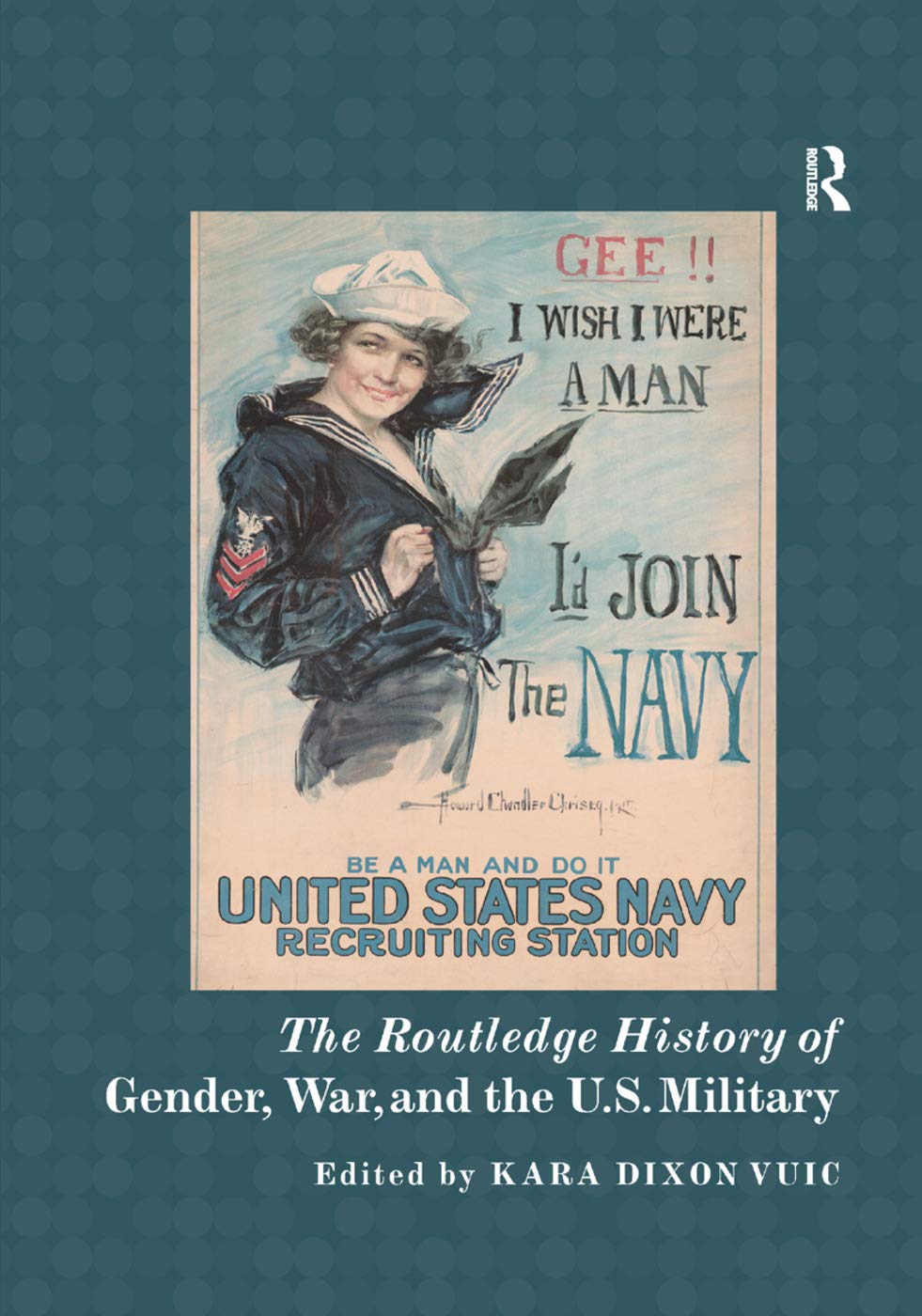 The Routledge History of Gender, War, and the U.S. Military - Retail Maharaj