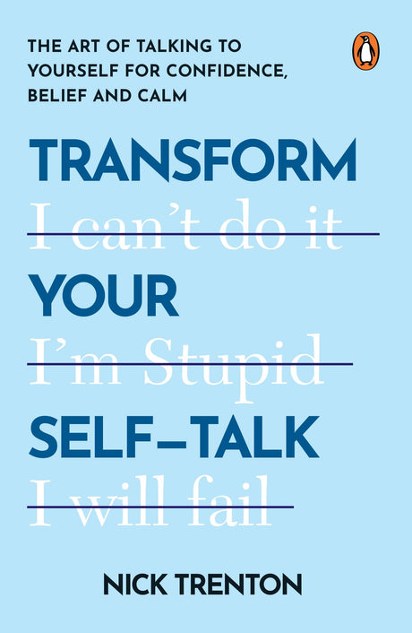 Transform Your Self-Talk: The Art of Talking to Yourself for Confidence, Belief, and Calm | Rewire Negative Thoughts & Build Confidence - Retail Maharaj