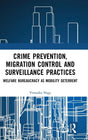 Crime Prevention, Migration Control and Surveillance Practices: Welfare Bureaucracy as Mobility Deterrent - Retail Maharaj
