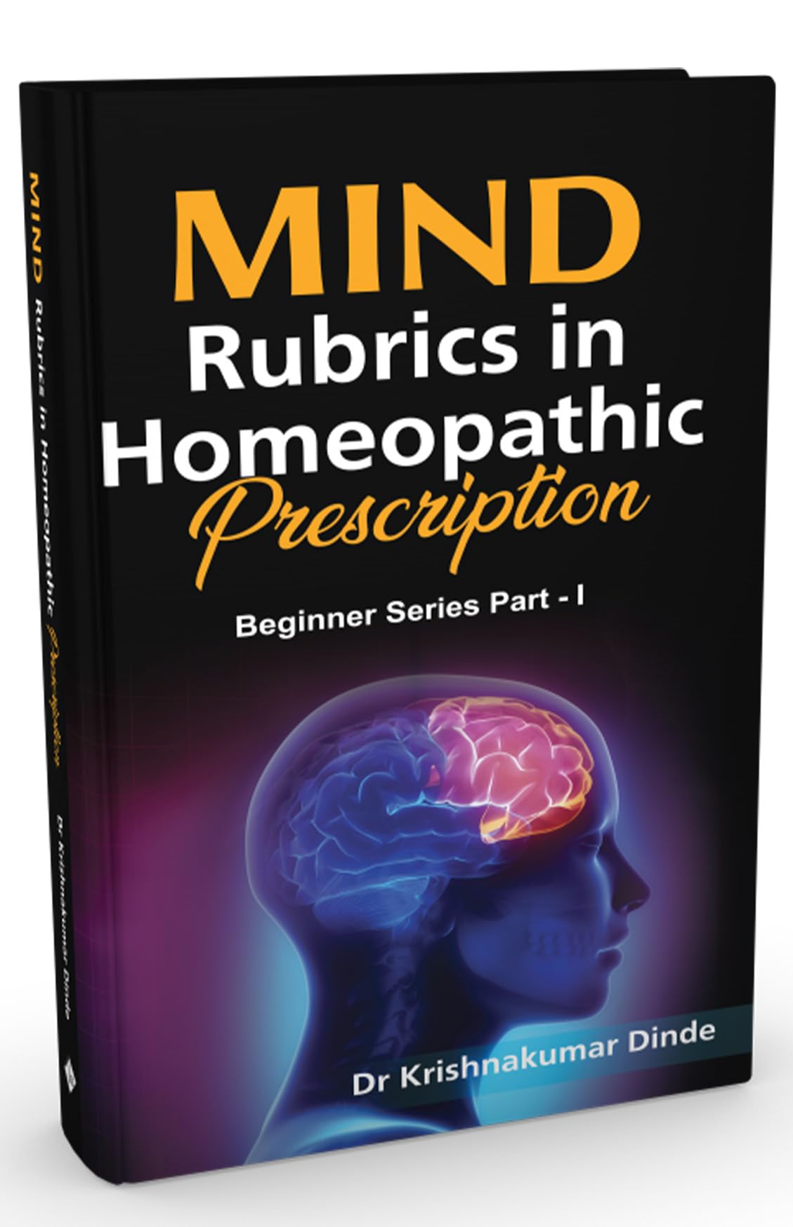 Mind Rubrics in Homeopathic Prescription (Beginner series part - 1) - Retail Maharaj