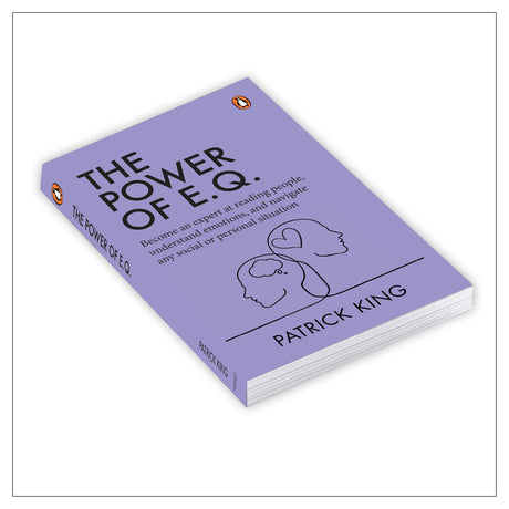 The Power of E.Q.: Become an Expert at Reading People, Understand Emotions, and Navigate any Social or Personal Situation - Retail Maharaj