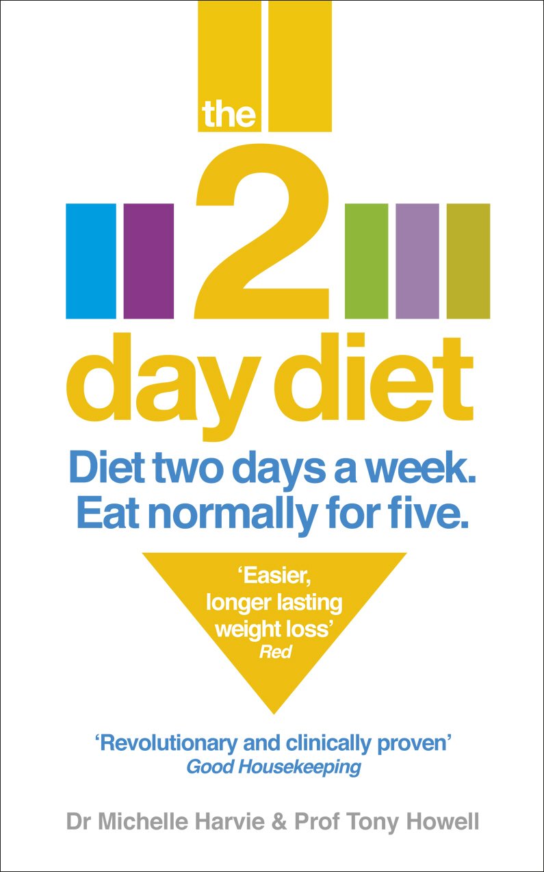 The 2-Day Diet: Diet Two Days a Week. Eat Normally for Five. - Retail Maharaj