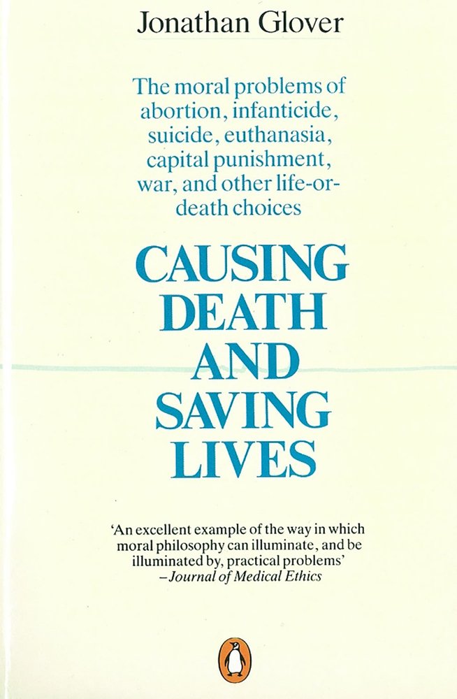 Causing Death and Saving Lives: The Moral Problems of Abortion, Infanticide, Suicide, Euthanasia, Capital Punishment, War and Other Life-or-death Choices - Retail Maharaj