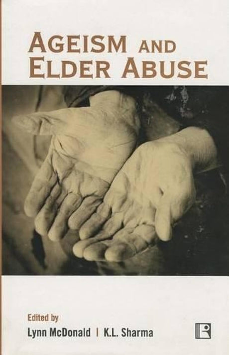 Ageism and Elder Abuse - Retail Maharaj