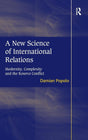 A New Science of International Relations: Modernity, Complexity and the Kosovo Conflict - Retail Maharaj