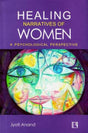 Healing Narratives of Women: A Psychological Perspective - Retail Maharaj