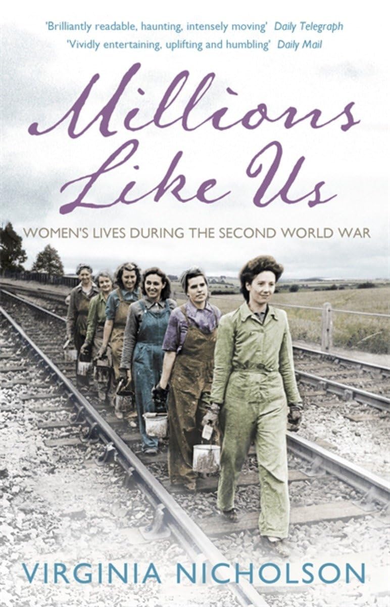 Millions Like Us: Women's Lives in the Second World War - Retail Maharaj