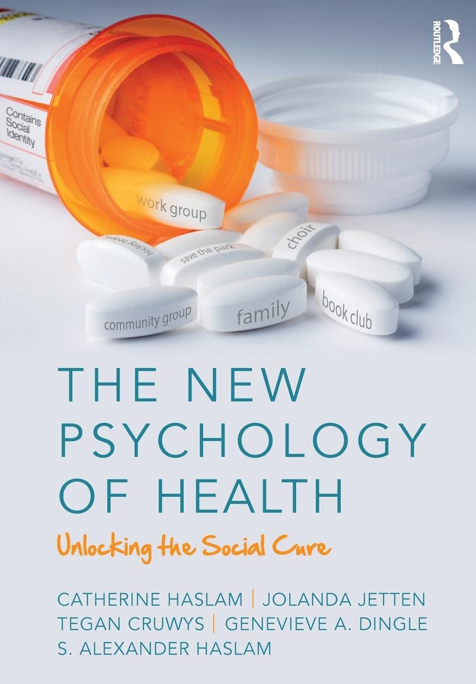 The New Psychology of Health: Unlocking the Social Cure - Retail Maharaj